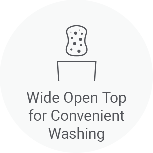 Wide open top for convenient washing