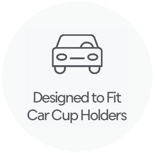 Designed to Fit Car Cup Holders
